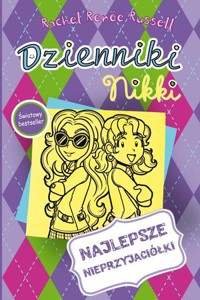 Dzienniki Nikki. Najlepsze nieprzyjaciółki - Rachel Renaee Russell - książka