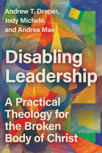 Disabling Leadership - Andrew T. Draper - ebook