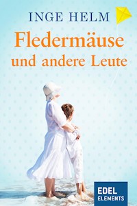 Fledermäuse und andere Leute - Inge Helm - ebook