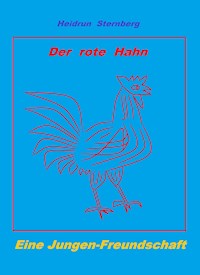 Der Rote Hahn an der Nordsee - Heidrun Sternberg - ebook