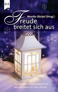 Freude breitet sich aus - Monika Büchel - ebook