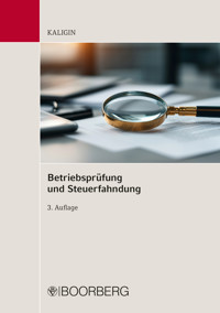 Betriebsprüfung und Steuerfahndung - Thomas Kaligin - ebook