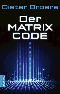 Der Matrix Code - Dieter Broers - ebook