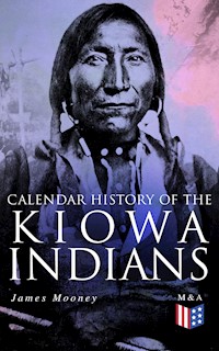 Calendar History of the Kiowa Indians - James Mooney - ebook