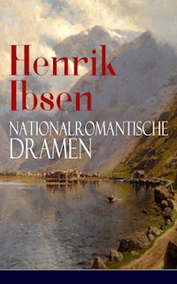 Henrik Ibsen: Nationalromantische Dramen - Henrik Ibsen - ebook