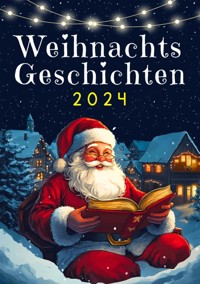 Weihnachtsgeschichten 2024 - Kindery Verlag - ebook