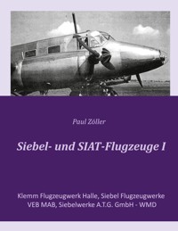Siebel- und SIAT-Flugzeuge I - Paul Zöller - ebook