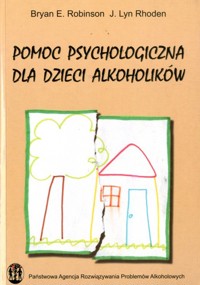 Pomoc psychologiczna dla dzieci alkoholików - J. Lyn Rhoden, Bryan E. Robinson - ebook
