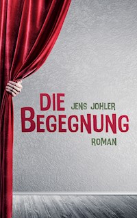 Die Begegnung - Jens Johler - ebook