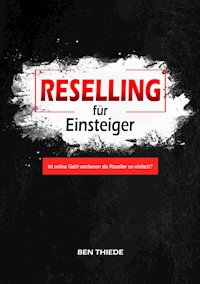 Reselling für Einsteiger - Ben Thiede - ebook