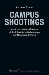 Campus Shootings - Braun Andreas - ebook