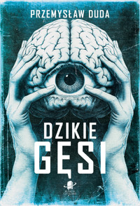 Dzikie gęsi - Przemysław Duda - ebook