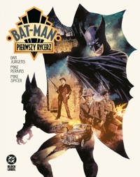 Bat-Man. Pierwszy rycerz - Dan Jurgens, Mike Perkins - książka