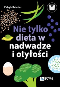 Nie tylko dieta w nadwadze i otyłości - Patryk Reimisz - książka