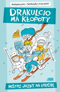 Drakulcio ma kłopoty Mistrz jazdy na krechę - Pinkwart Magdalena, Pinkwart Sergiusz - książka