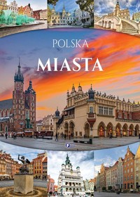 Polska. Miasta - zbiorowa praca - książka