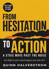From Hesitation to Action - Quinn Halverstrom - ebook