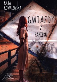 Gwiazdy z papieru - Kowalewska Kaja - książka