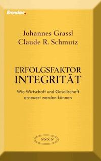Erfolgsfaktor Integrität - Johannes Grassl - ebook