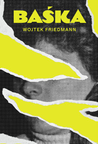 Baśka - Friedmann Wojtek - ebook + książka