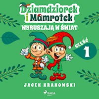 Dziamdziorek i Mamrotek wyruszają w świat - Jacek Krakowski - ebook + audiobook