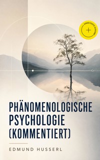 Phänomenologische Psychologie (Kommentiert) - Edmund Husserl - ebook