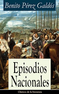 Episodios Nacionales - Benito Pérez Galdós - ebook