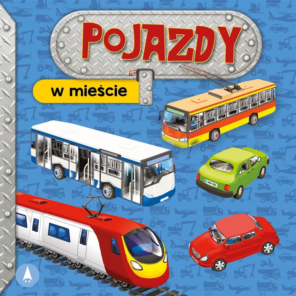 W mieście. Pojazdy - Aleksandra Perkowska - książka