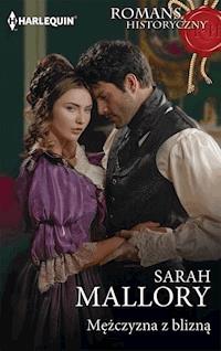 Mężczyzna z blizną - Sarah Mallory - ebook