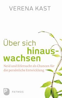 Über sich hinauswachsen - Verena Kast - ebook