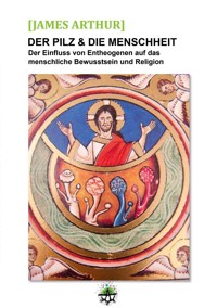 Der Pilz & die Menschheit - James Arthur - ebook
