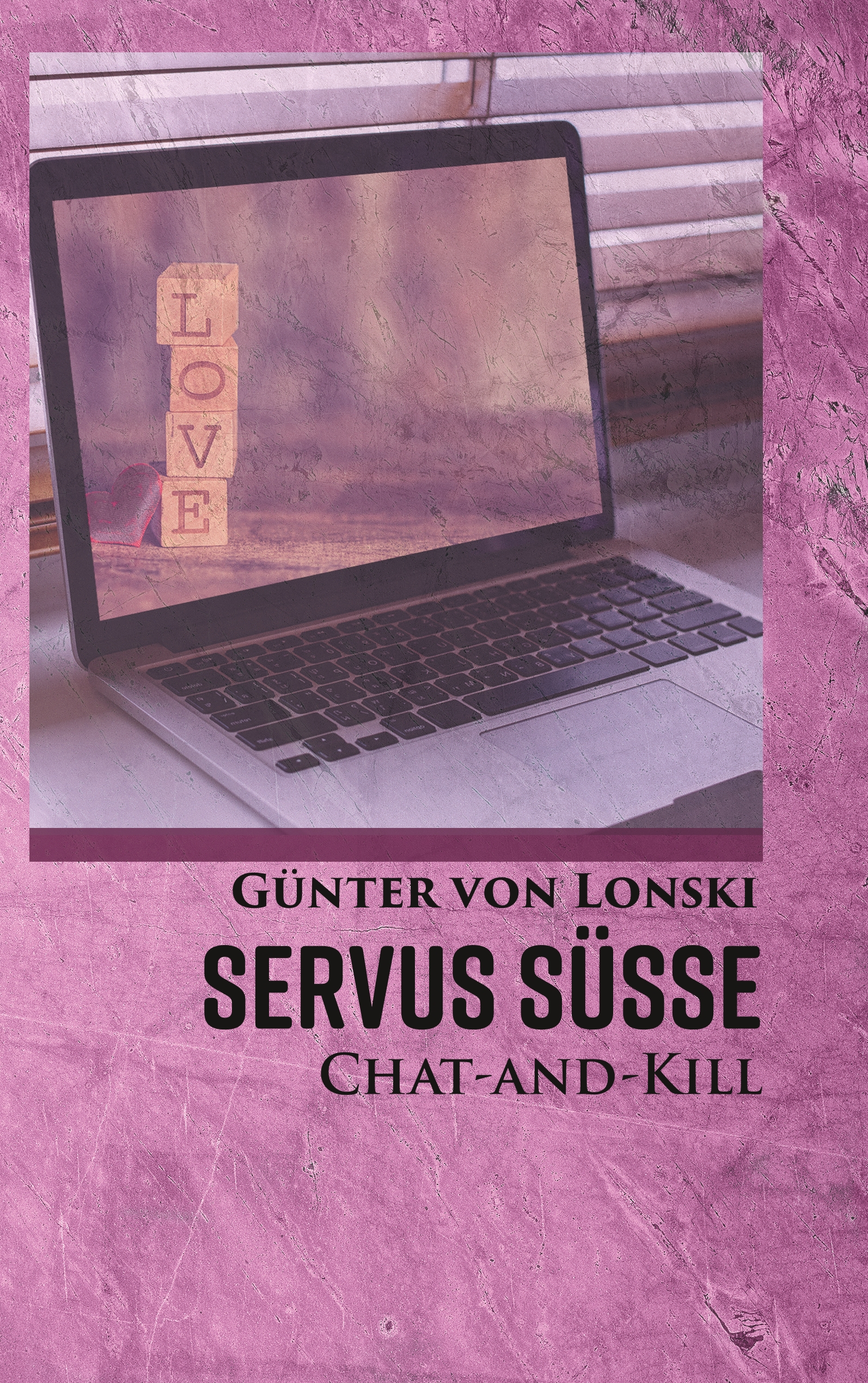 Servus Süße! - Günter von Lonski - ebook