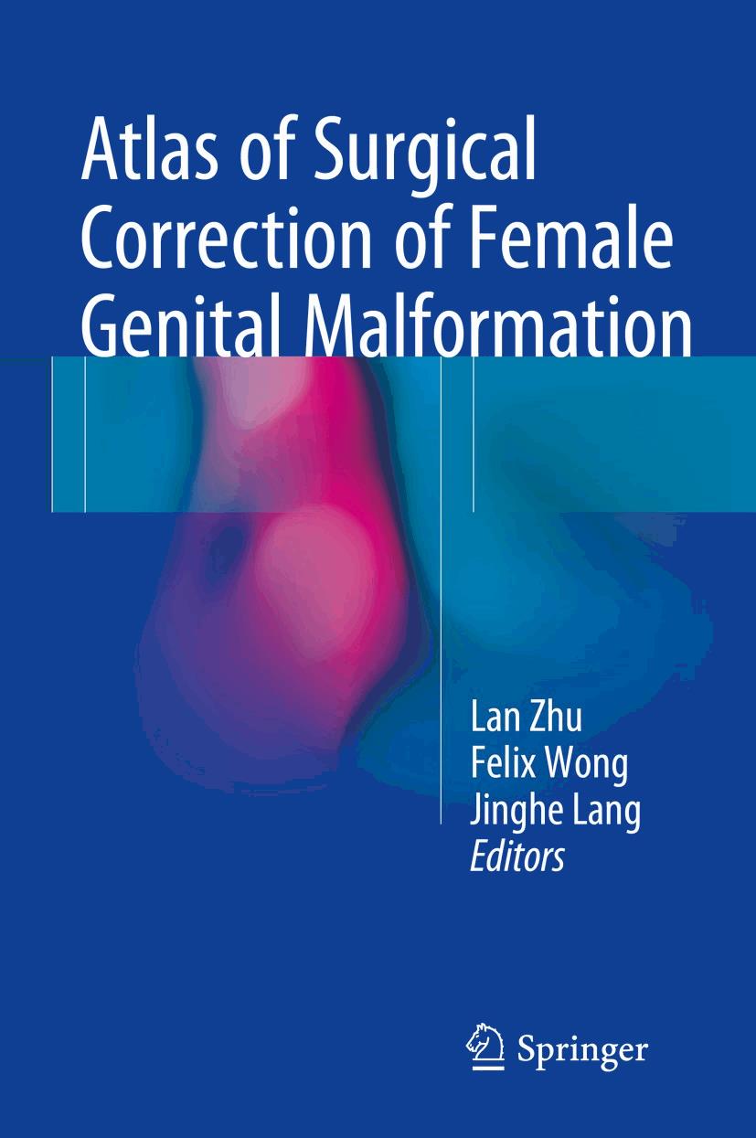 Atlas of Surgical Correction of Female Genital Malformation