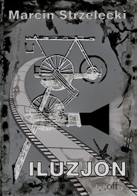 Iluzjon - Strzelecki Marcin - książka
