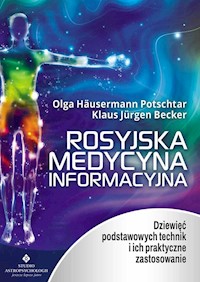 Rosyjska medycyna informacyjna - Potschtar Hausermann Olga, Becker Klaus Jürgen - książka
