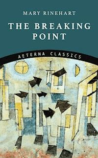 The Breaking Point - Mary Rinehart - ebook