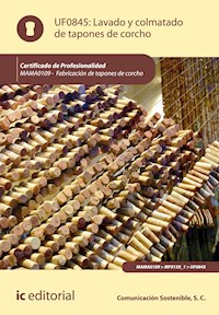 Lavado y colmatado de tapones de corcho. MAMA0109 - S.C. Comunicación Sostenible - ebook