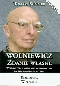 Wolniewicz zdanie własne - Sommer Tomasz - książka