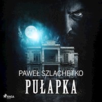 Pułapka - Paweł Szlachetko - ebook + audiobook