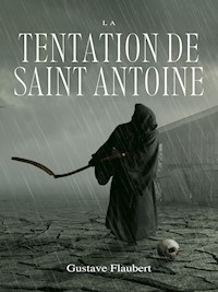 La Tentation de Saint Antoine - Gustave Flaubert - ebook