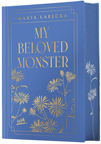 My Beloved Monster (wydanie premium) - Marta Łabęcka - książka