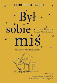 Kubuś Puchatek Był sobie Miś - Riordan Jane - książka