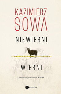 Niewierni wierni - Sowa Kazimierz - ebook + książka
