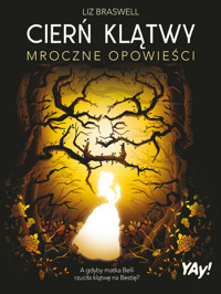 Cierń klątwy. Mroczne opowieści (edycja kolekcjonerska) - Liz Braswell - książka
