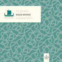 Białe morze - Jacobsen Roy - ebook + audiobook + książka