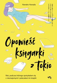 Opowieść księgarki z Tokio - Nanako Hanada - książka