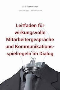 bwlBlitzmerker: Leitfaden für wirkungsvolle Mitarbeitergespräche und Kommunikationsspielregeln im Dialog - Christian Flick - ebook