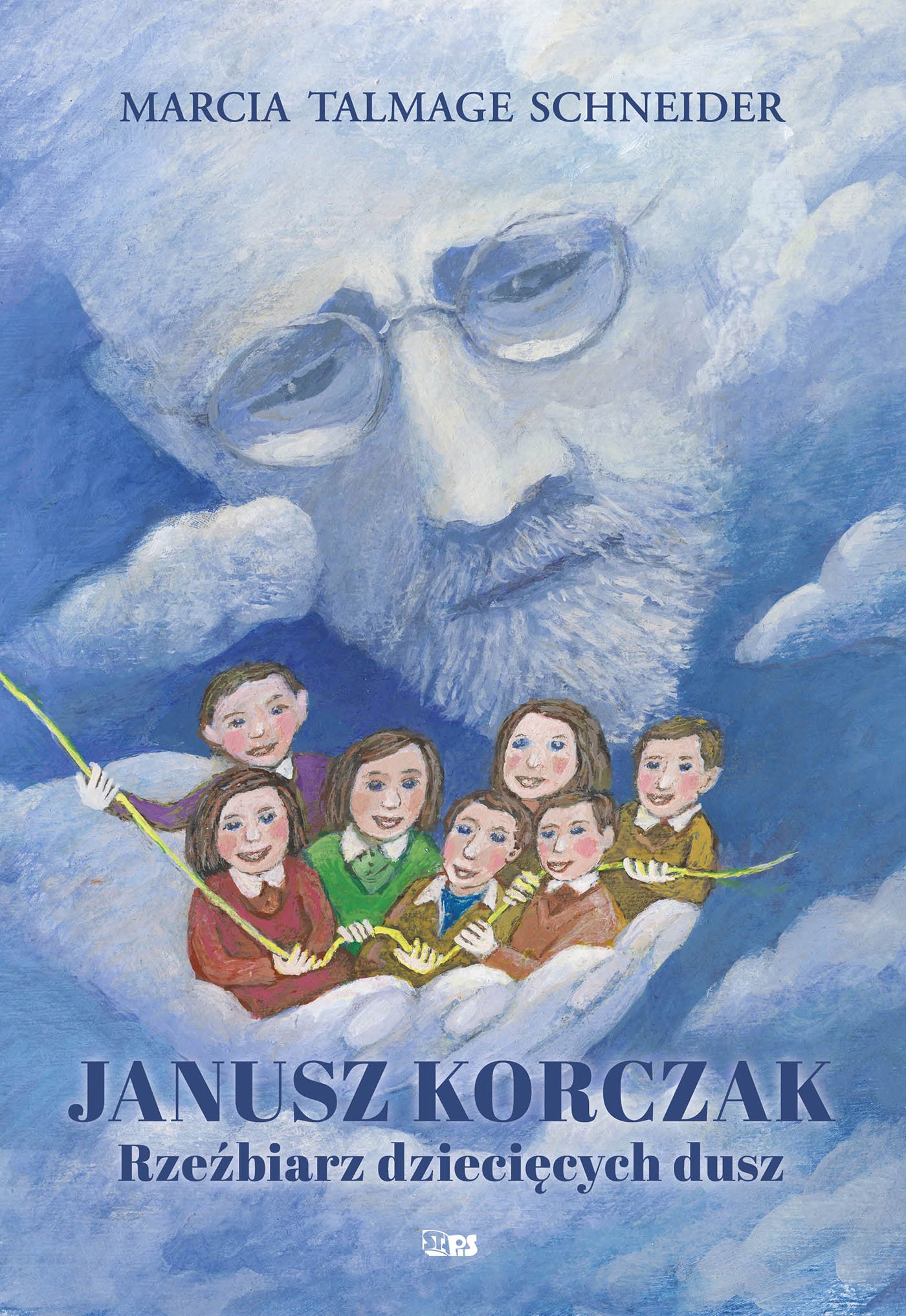 Okładka:Janusz Korczak. Rzeźbiarz dziecięcych dusz 
