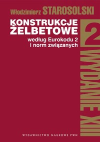 Konstrukcje żelbetowe według Eurokodu 2 i norm związanych Tom 2 z płytą CD - Starosolski Włodzimierz - książka
