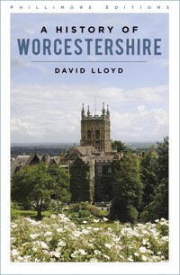 A History of Worcestershire - David Lloyd - ebook